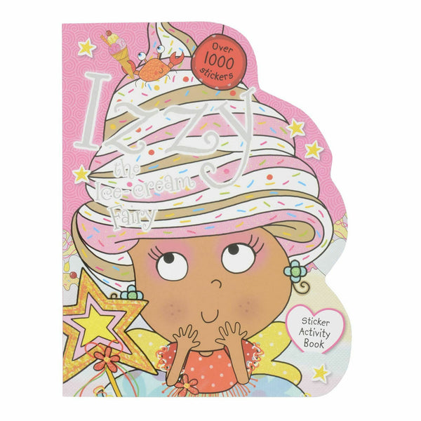 Izzy The Ice-Cream Fairy Sticker Activity Book - Big Bad Wolf Books Sdn ...