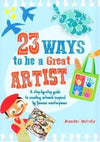 23 Ways To Be A Great Artist