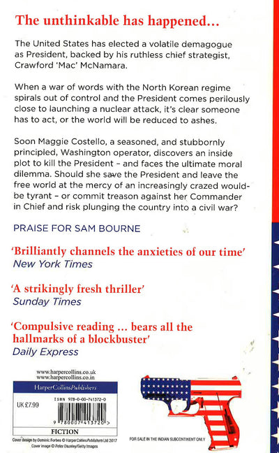 To Kill The President: The Most Explosive Thriller Of The Year