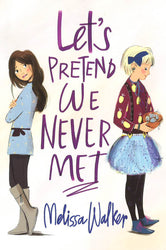 *Let's Pretend We Never Met
