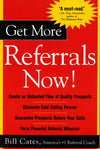 *Get More Referrals Now