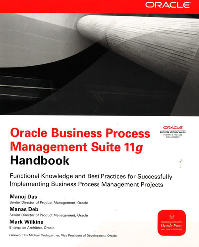 *Oracle Business Process Management Suite 11G Handbook