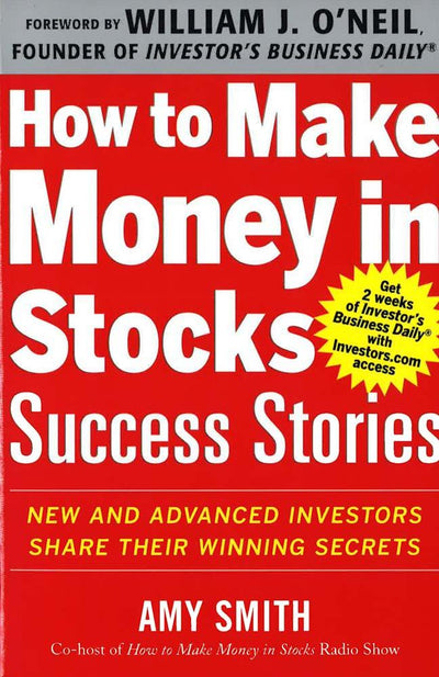 *How To Make Money In Stocks Success Stories