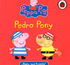 Peppa & Friends: Pedro Pony