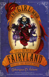 The Girl Who Fell Beneath Fairyland And Led The Revels There (Fairyland, Bk. 2)