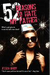52 Reasons To Hate My Father