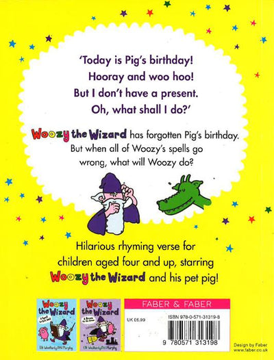 Woozy The Wizard: A Present For Pig
