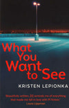 What You Want To See