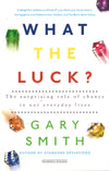 What The Luck? The Surprising Role Of Chance In Our Everyday Lives