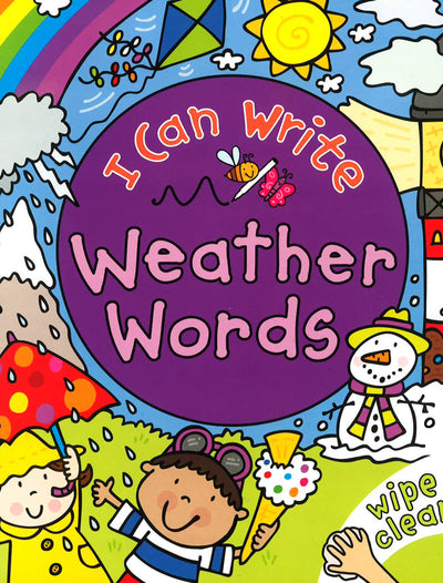 I Can Write: Weather Words (Wipe Clean Book)