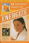 50 Instant Ways To Energize!