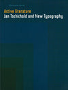 Active Literature: Jan Tschichold And New Typography