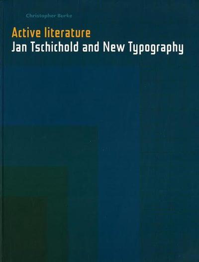 Active Literature: Jan Tschichold And New Typography