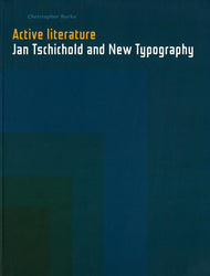 Active Literature: Jan Tschichold And New Typography
