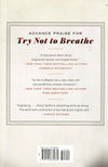 Try Not To Breathe - A Novel
