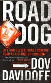 Road Dog: Life And Reflections From The Road As A Stand-Up Comic