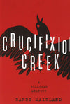 Crucifixion Creek: A Belltree