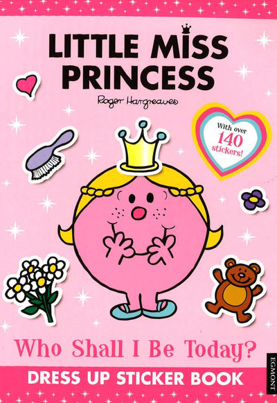 Little Miss Princess: Who Shall I Be Today?