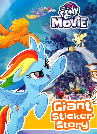 My Little Pony The Movie: Giant Sticker Story