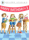 Walker Stories: Happy Birthday X3