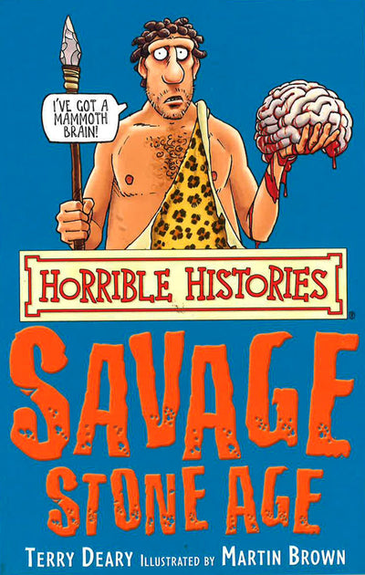The Savage Stone Age (Horrible Histories)