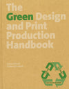 The Green Design And Print Production Handbook (Hb)