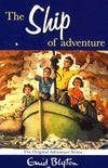 Enid Blyton: The Ship Of Adventure