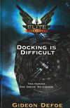 Elite Dangerous: Docking Is Difficult