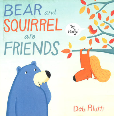 Bear And Squirrel Are Friends
