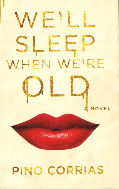 We'Ll Sleep When We'Re Old