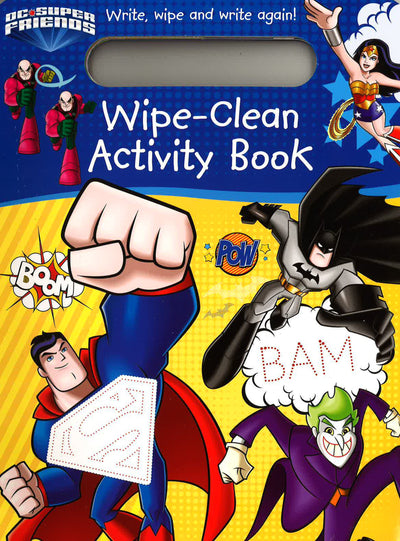 Dc Super Friends Wipe-Clean Activity Book: Write, Wipe And Write Again!