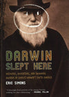 Darwin Slept Here: Discovery, Adventure, & Swimming Iguanas In Charles Darwin's South America.