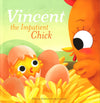 Vincent The Impatient Chick