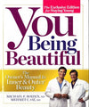 You Being Beautiful: The Owner's Manual To Inner & Outer Beauty