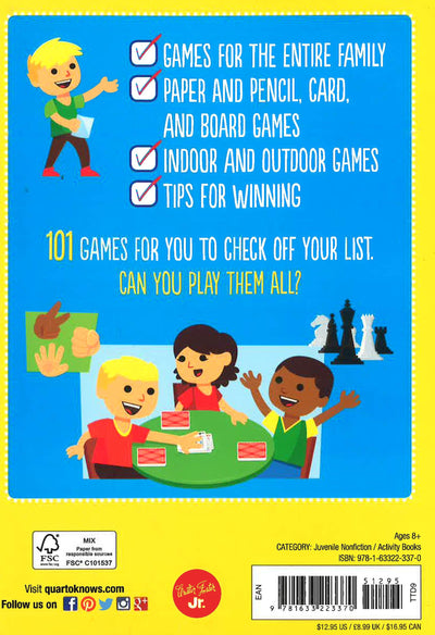 101 Games To Play Before You Grow Up: Exciting And Fun Games To Play Anywhere (101 Things)