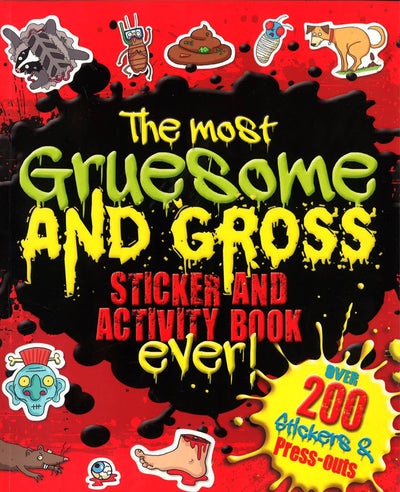 Giant S & A Gruesome: The Most Gruesome And Gross Book Ever