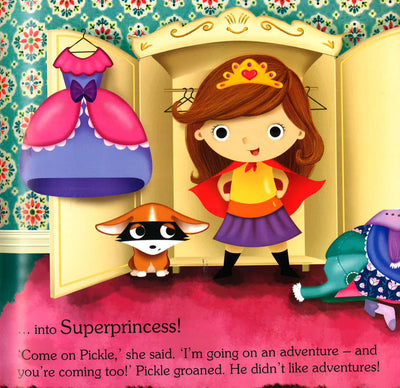 The Super Hero Princess & Pickle The Wonder Dog