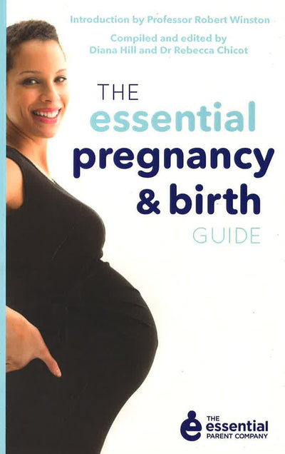 The Essential Pregnancy & Birth Guide