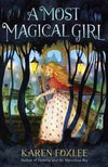 A Most Magical Girl (Hb)