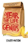 A Year In The Life Of A Complete And Total Genius