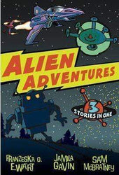 Alien Adventures: Three Stories In One