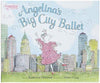 Angelina's Big City Ballet (Hb)