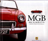 Mgb : Mgc And Mgb Gt V8 : A Celebration Of Britain's Best-Loved Sports Car