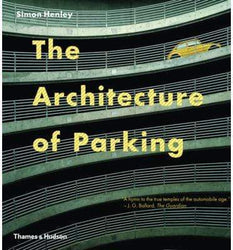 The Architecture Of Parking