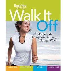 Walk It Off: Make Pounds Disappear The Easy, No-Fail Way